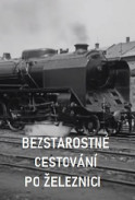 Bezstarostné cestování po železnici